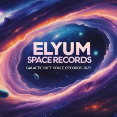 Elyum - Galactic Rift