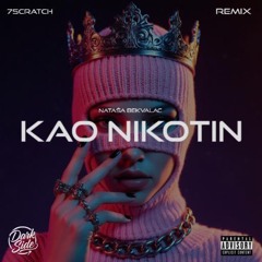 Nataša Bekvalac – Kao Nikotin (7Scratch Remix)