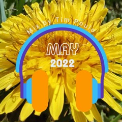 May 2022 Mix By Tim Poulo