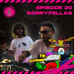 OOH MIXED SESSIONS - SORRYFELLAS