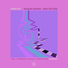 Sascha Sonido - Don't Be Shy