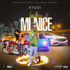 When Mi Nice (Radio Edit)