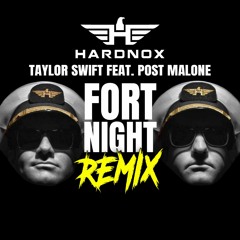 "Fortnight" (HardNox Remix)