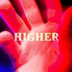 Higher (ft.addrol)