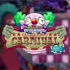 CYS Theme - Caliginous Carnival (OST) - PvZ Reflourished