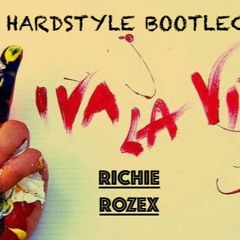 Coldplay - Viva La Vida [RICHIE ROZEX - HARDSTYLE BOOTLEG]
