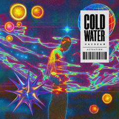 Hazbean - Cold Water
