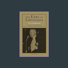 {DOWNLOAD} 💖 The Earl of Louisiana (Southern Biography Series) (<E.B.O.O.K. DOWNLOAD^>
