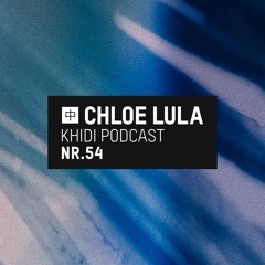 KHIDI Podcast NR.54: Chloe Lula