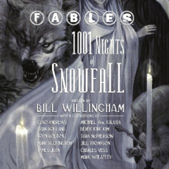 Access KINDLE ✉️ Fables: 1001 Nights of Snowfall by  Bill Willingham,James Jean,Charl