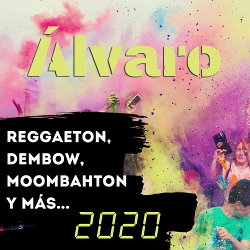 Stream Álvaro - Reggaeton, Dembow, Moombahton y mas... 2020 (Descarga  activada) by Tochin | Listen online for free on SoundCloud