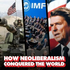 What is neoliberalism? How the 'Washington consensus' was imposed on the world