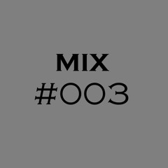 MIX #003