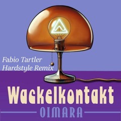 Oimara - Wackelkontakt (Fabio Tartler Hardstyle Remix)