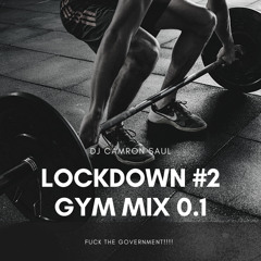LOCKDOWN #2 GYM MIX 0.1