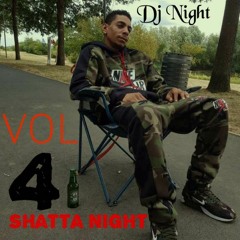 Shatta Night VL 4 ( Attention A La Basse ! )
