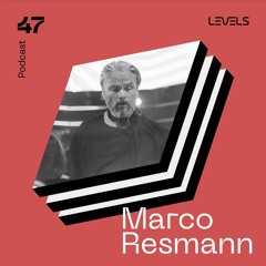 Levels Podcast #47: Marco Resmann Recorded Live @ Levels 9Y 2023