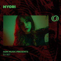 MYORI | ADN Muisc Presents | 10/06/2025