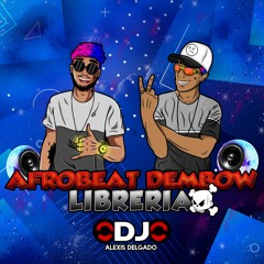 🤩 Libreria Afrobeat Dembow 2020 - Dj Alexis Delgado