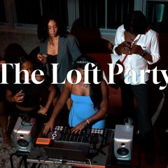 The Loft Party