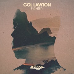 Col Lawton - "Fighter" (Domscott Remix)