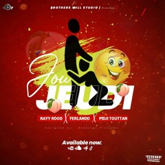 Ferlando - Jou Jeudi (feat. RayyRood, Pidji Touttan)