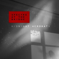 Midnight Acrobats