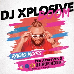 Radio Mixes : Xplosive Archives 3