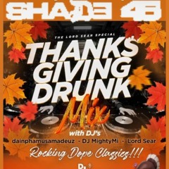 Thanksgiving Golden Era Drunk Mix for Shade 45