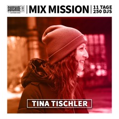 Tina Tischler @ Sunshine Live Mix Mission 2023