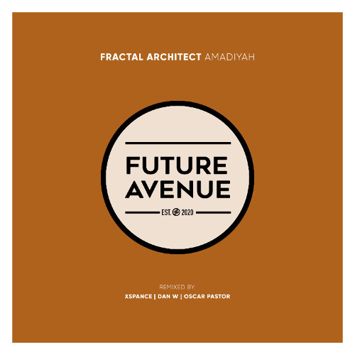 Fractal Architect - Amadiyah (Dan W Remix) [Future Avenue]