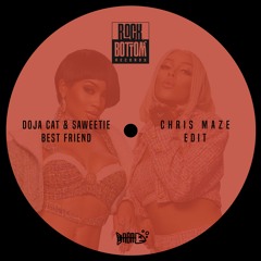 Doja Cat & Saweetie - Best Friend (Chris Maze Edit)