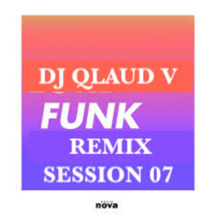 FUNK REMIX SESSION 07
