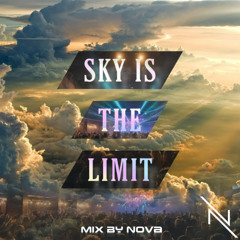 Sky Is The Limit Mix By NOVA