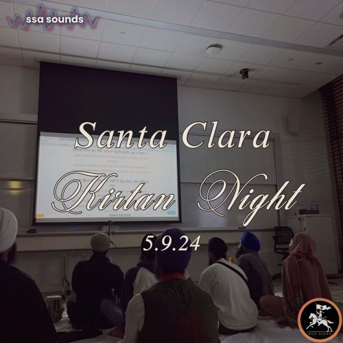 Bhai Keerit Singh (San Jose) - Santa Clara Kirtan Night - 5.9.24