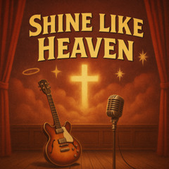 Shine Like Heaven (1950s Gospel)
