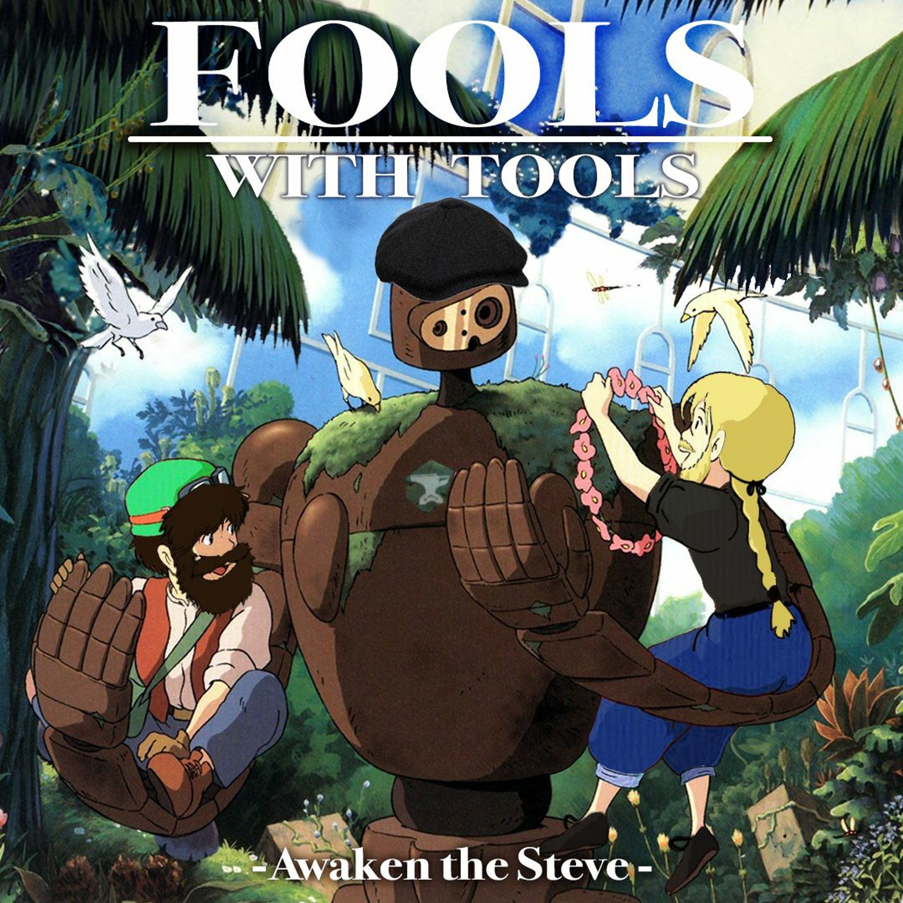 Fools With Tools Ep185 : Awaken the Steve episode artwork