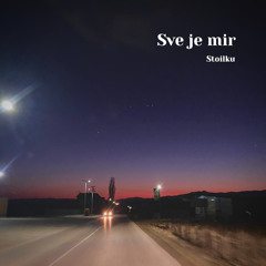 Sve Je Mir
