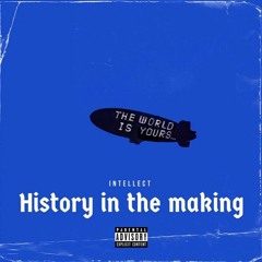 Intellect - History In The Making