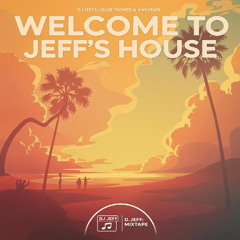 Welcome to Jeff's house