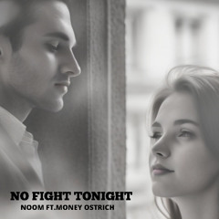 No Fight Tonight