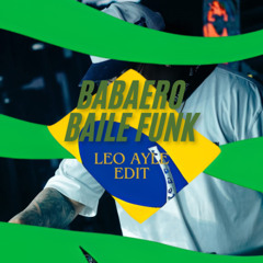 BABAERO - BAILE FUNK (Leo Ayle Edit) *FILTERED* FREE (see caption)