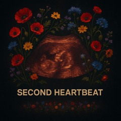 Second Heartbeat