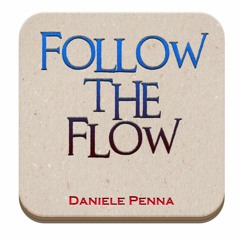 220" RELAZIONI E DINTORNI - Follow the Flow di Daniele Penna