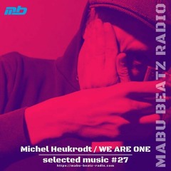 MABU Beatz Radio/Selected Music #27