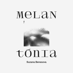 Melantónia x Fango Radio - Suzana Benesova