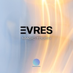 EVRES - Magic Touch [sample].mp3