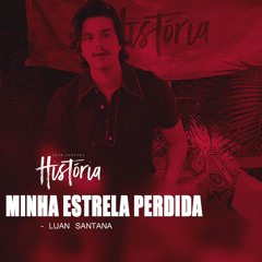 Minha Estrela Perdida - Luan Santana