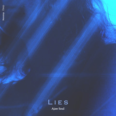 Ajaw Soul - Lies