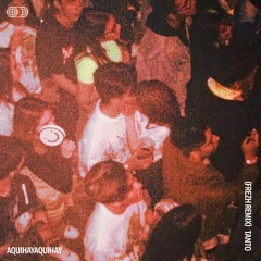 AQUIHAYAQUIHAY - Tanto (FREZH Remix)